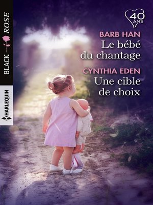 cover image of Le bébé du chantage--Une cible de choix